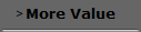 More Value